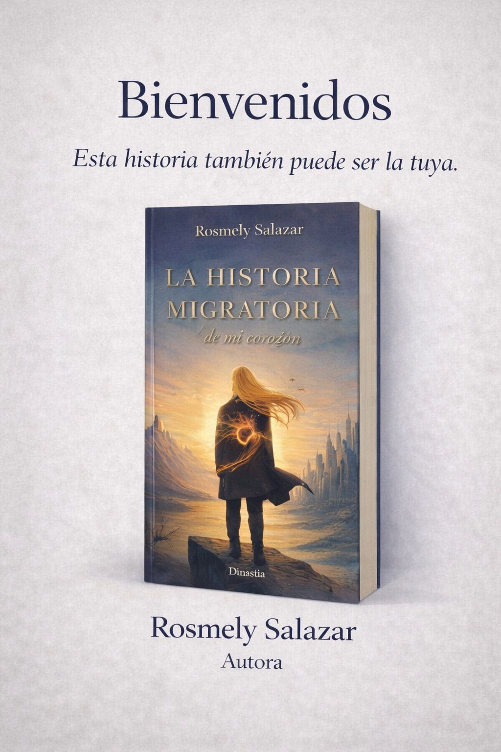 La Historia Migratoria de mi Corazón – Rosmely Salazar